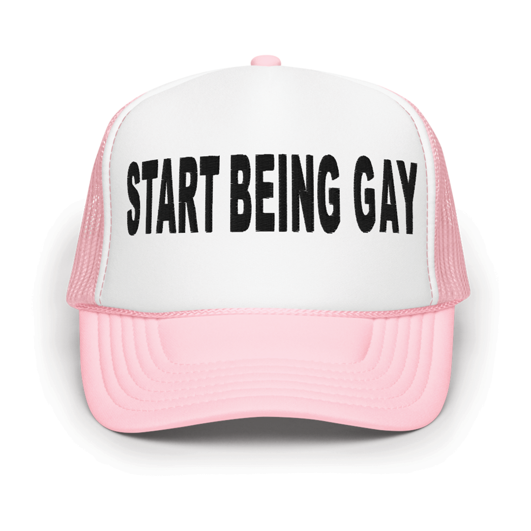 Start Being Gay Trucker Hat