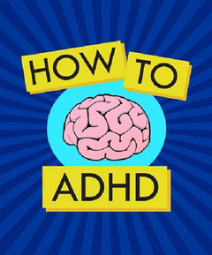 YouTube: How To ADHD
